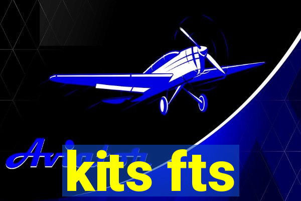 kits fts